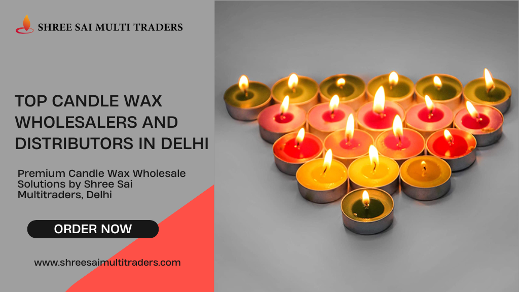 Candle Wax Wholesalers and Distributors in Delhi