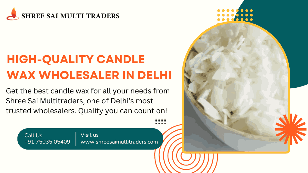 Candle Wax Wholesaler in Delhi